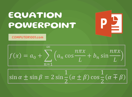 Cara Membuat Equation di PowerPoint Cara Membuat Equation di PowerPoint