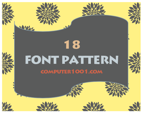 18 Font Bentuk Pattern (Motif) untuk Background dan Hiasan 18 Font Bentuk Pattern (Motif) untuk Background dan Hiasan