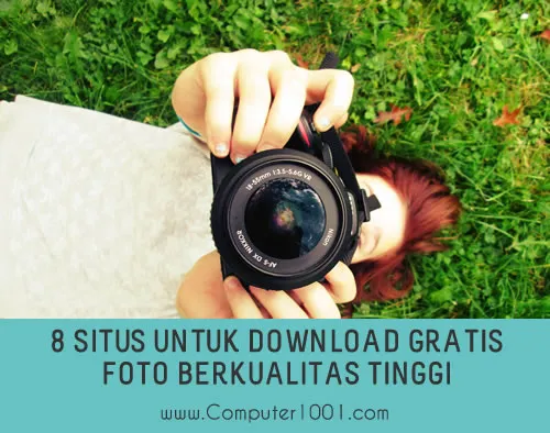 8 Situs untuk Download Gratis Foto Berkualitas Tinggi 8 Situs untuk Download Gratis Foto Berkualitas Tinggi
