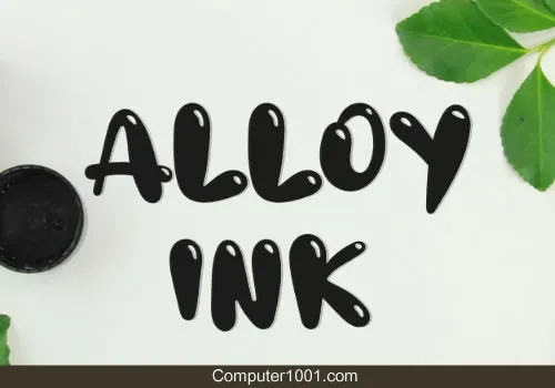 Font A Alloy Ink