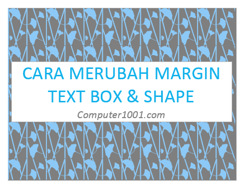 Merubah margin Text Box atau Shape