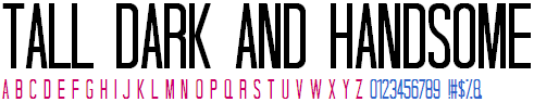Tall Dark And Handsome - Font Tall Dark And Handsome - Font